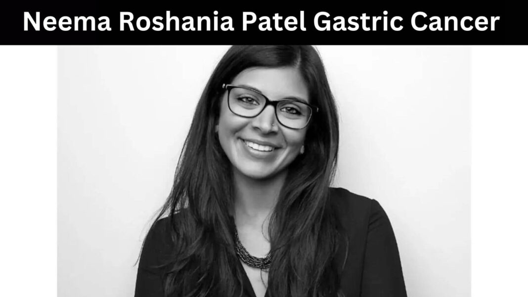 Neema Roshania Patel Gastric Cancer