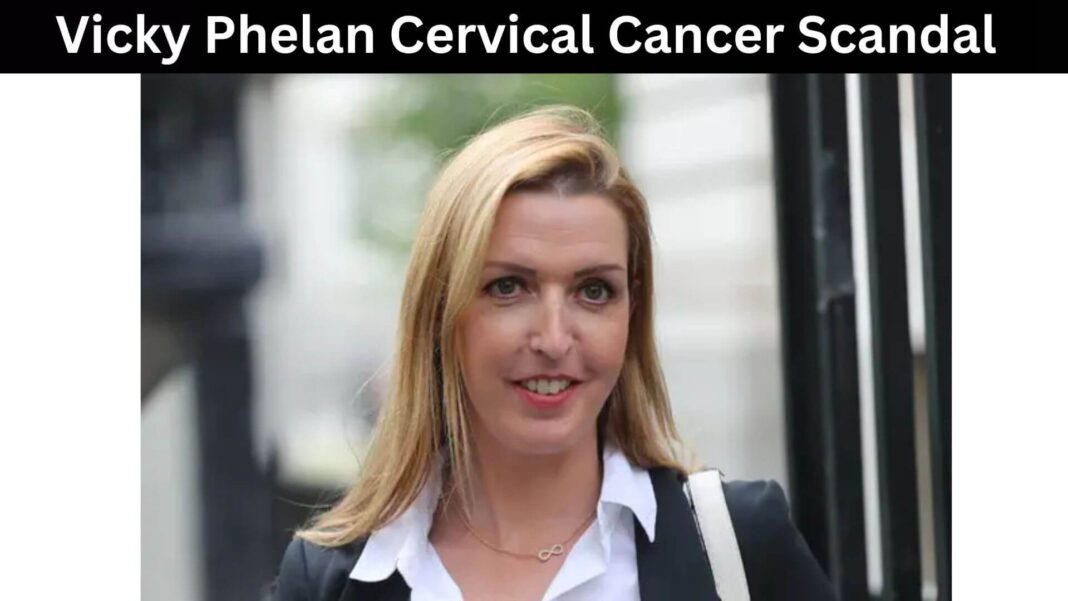 Vicky Phelan Cervical Cancer Scandal