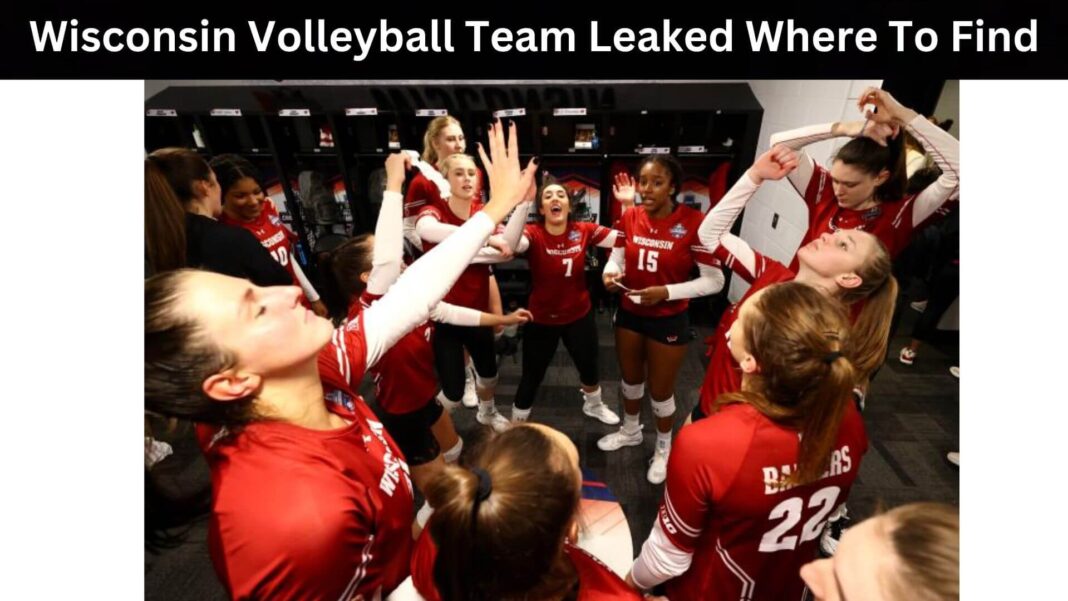 Wisconsin Volleyball Team Leaked Where To Find